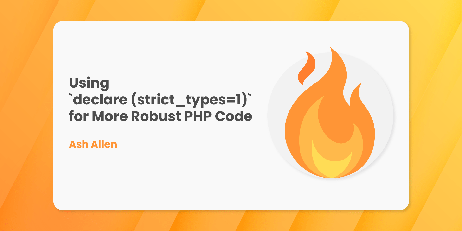 Using `Declare(Strict_Types=1)` For More Robust Php Code