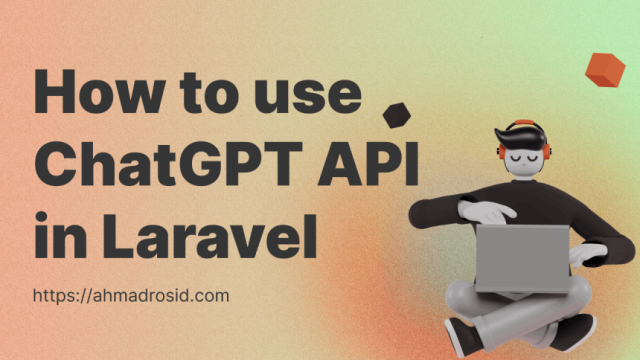 How To Use Chatgpt Api With Laravel?